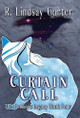Curtain Call by R Lindsay Carter 9798989733309