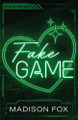 Fake Game: Discreet Edition by Madison Fox 9798990780033