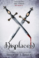 Displaced by Bridget E Baker 9781949655599