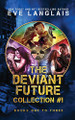 The Deviant Future Collection #1: Books One to Three by  9781773842424