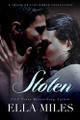 Stolen: A Truth or Lies World Collection by Ella Miles 9781951114862