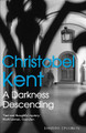 A Darkness Descending by Christobel Kent