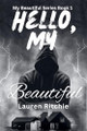 Hello, My Beautiful by Lauren Ritchie 9798215651650