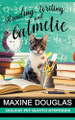Reading, Writing and Catmetic by Maxine Douglas 9798223243939