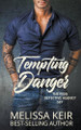 Tempting Danger by Melissa Keir 9798223339601