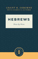 Hebrews: Verse by Verse by Grant R Osborne