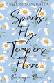 Sparks Fly, Tempers Flare by Dominique Davis 9798227110480