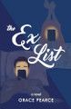 The Ex List by Grace Pearce 9798330200917