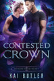 Contested Crown by Kai Butler 9798330280797