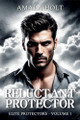 Reluctant Protector by Amara Holt 9798330617708