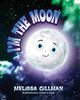 I'm the Moon by Melissa Gillman 9798822921542