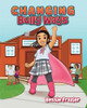 Changing Bully Ways by Bessie Frazier 9798822946828