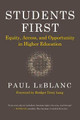 Students First: Equity, Access, and Opportunity in Higher Education by Paul LeBlanc