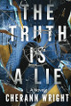 The Truth is a Lie by Cherann Wright 9798988655763