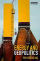 Energy and Geopolitics by Per Hogselius