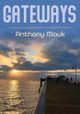 Gateways by Anthony Mauk 9798989357512
