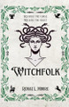 Witchfolk by Renae L Moore 9798992250510