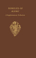 Homilies of Aelfric: A supplementary collection Volume I by Abbot of Eynsham Aelfric 9780197222614
