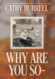 Why Are You So- by Cathy Burrell 9781038321770