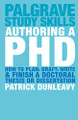 Authoring a PhD: How to Plan, Draft, Write and Finish a Doctoral Thesis or Dissertation by Patrick Dunleavy 9781403911919