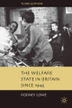 The Welfare State in Britain since 1945 by Rodney Lowe 9781403911933