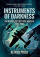 Instruments of Darkness: The History of Electronic Warfare, 1939-1945 Alfred Price 9781473895645