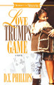 Love Trumps Game by D. Y. Phillips 9781593092702
