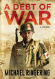 A Debt of War by Michael Ringering 9781622534722
