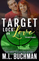 Target Lock on Love by M L Buchman 9781637210543
