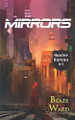 Mirrors by Blaze Ward 9781644701751