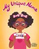 My Unique Name by Chynika Wright 9781736512975