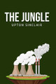 The Jungle by Upton Sinclair 9781800606562
