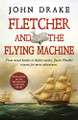 Fletcher and the Flying Machine by John Drake 9781839014581