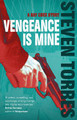 Vengeance is Mine Steven Torres 9781787586468