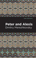 Peter and Alexis Dmitry Merezhkovsky 9781513211749