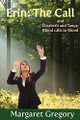Erin: The Call by Margaret Gregory 9781925332698