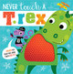 Never Touch a T. Rex by Make Believe Ideas Ltd 9781789473810