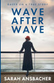 Wave After Wave by Sarah Ansbacher 9781838282448