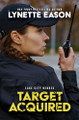 Target Acquired by Lynette Eason 9781420521306
