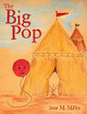 The Big Pop by Jane M Miller 9781665700313