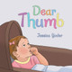 Dear Thumb by Jessica Yoder 9781665756396