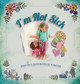 I'm Not Sick by H Miller 9781734456011