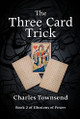 The Three card trick by Charles Townsend 9781915012357