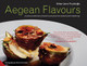 Aegean Flavours by  9781909342484