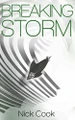 Breaking Storm: Cloud Riders Trilogy: 2014 by Nick Cook 9781910153123