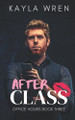 After Class by Kayla Wren 9781914242373