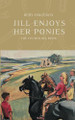 Jill Enjoys Her Ponies by Ruby Ferguson 9781914389115