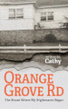 Orange Grove Rd by Cathy M 9781923156227