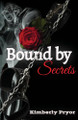 Bound by Secrets by Pryor 9798330657049