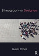 Ethnography for Designers Galen Cranz 9781138121096
